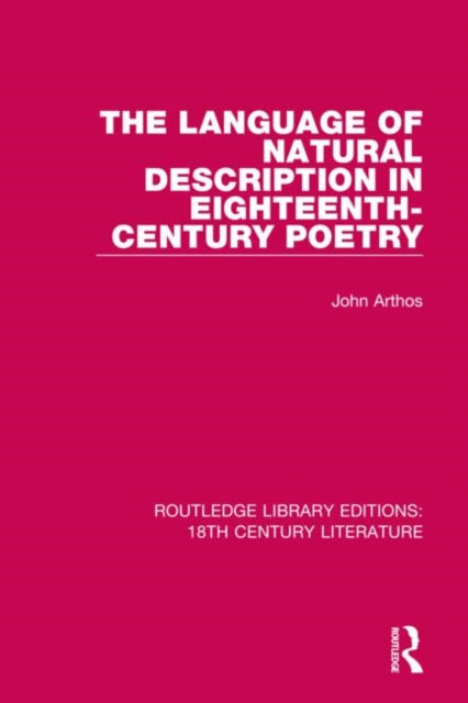 Book cover of: Language of Natural Description in Eighteenth-Century Poetry. By: John Arthos