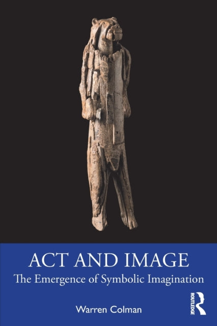 Book cover of: Act and Image. By: Warren Colman