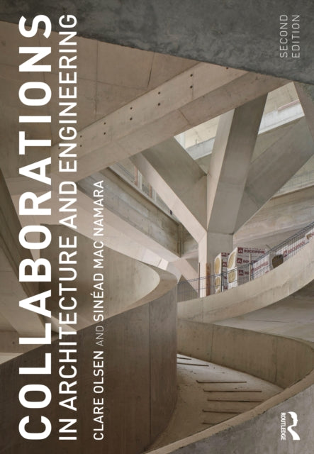 Book cover of: Collaborations in Architecture and Engineering. By: Clare Olsen
