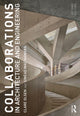 Book cover of: Collaborations in Architecture and Engineering. By: Clare Olsen