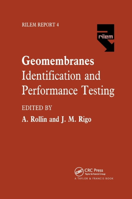Book cover of: Geomembranes - Identification and Performance Testing. By: J. M. Rigo