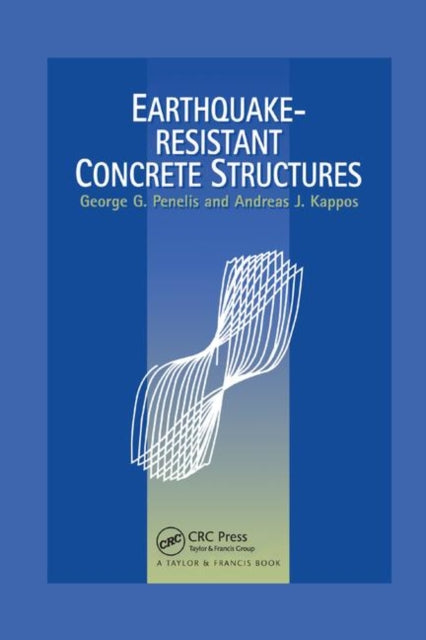Book cover of: Earthquake Resistant Concrete Structures