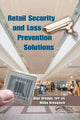 Book cover of: Retail Security and Loss Prevention Solutions. By: Alan Greggo