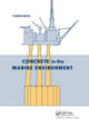 Book cover of: Concrete in the Marine Environment. By: P. Kumar Mehta