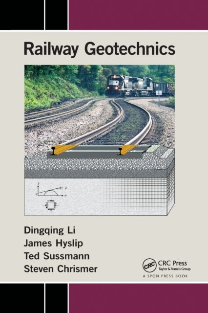 Book cover of: Railway Geotechnics. By: Dingqing Li