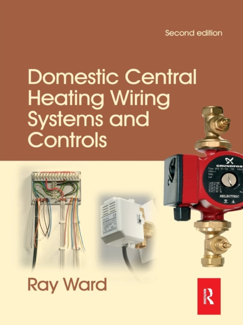 Book cover of: Domestic Central Heating Wiring Systems and Controls