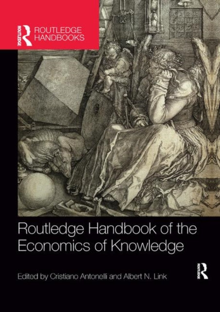 Book cover of: Routledge Handbook of the Economics of Knowledge