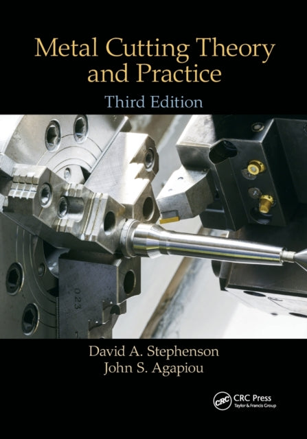 Book cover of: Metal Cutting Theory and Practice. By: David A. Stephenson