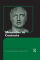 Book cover of: Menander in Contexts. By: Alan H. Sommerstein