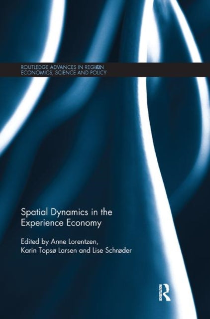 Book cover of: Spatial Dynamics in the Experience Economy