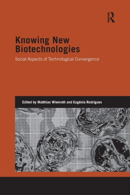 Book cover of: Knowing New Biotechnologies