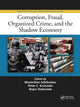 Book cover of: Corruption, Fraud, Organized Crime, and the Shadow Economy. By: Maximilian Edelbacher