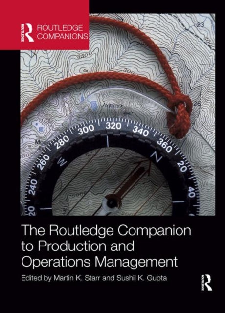 Book cover of: Routledge Companion to Production and Operations Management. By: Martin Kenneth Starr
