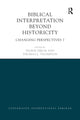 Book cover of: Biblical Interpretation Beyond Historicity