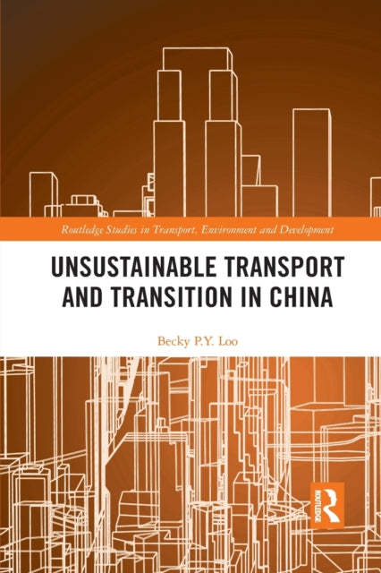 Book cover of: Unsustainable Transport and Transition in China