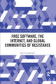 Book cover of: Free Software, the Internet, and Global Communities of Resistance. By: Sara Schoonmaker