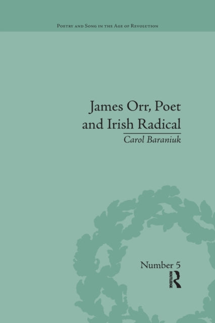 Book cover of: James Orr, Poet and Irish Radical