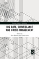 Book cover of: Big Data, Surveillance and Crisis Management