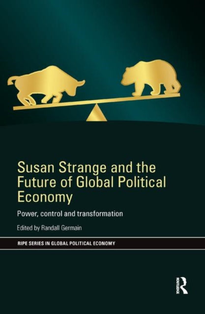Book cover of: Susan Strange and the Future of Global Political Economy