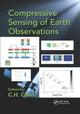 Book cover of: Compressive Sensing of Earth Observations. By: C. H. Chen