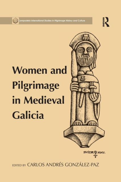 Book cover of: Women and Pilgrimage in Medieval Galicia
