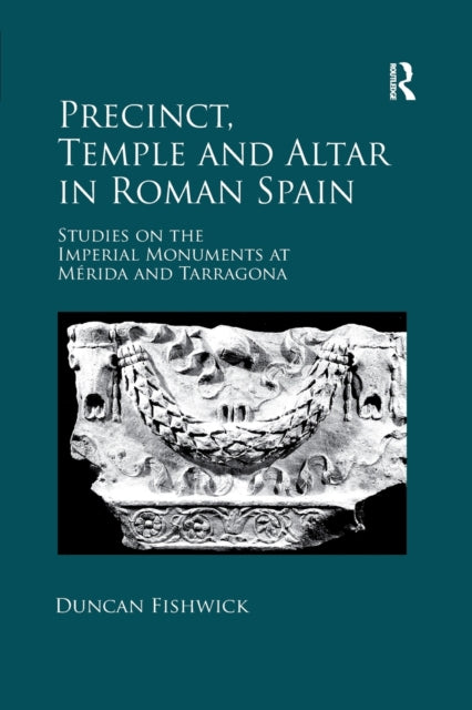 Precinct, Temple and Altar in Roman Spain