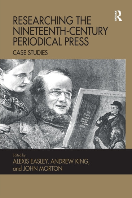 Book cover of: Researching the Nineteenth-Century Periodical Press