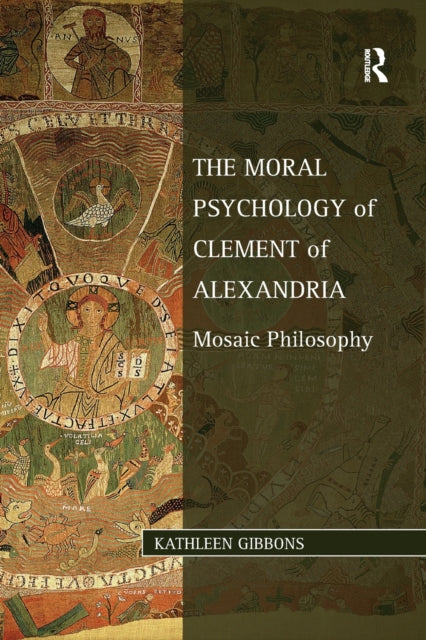 Book cover of: Moral Psychology of Clement of Alexandria. By: Kathleen Gibbons