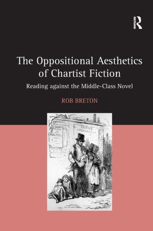 The Oppositional Aesthetics of Chartist Fiction
