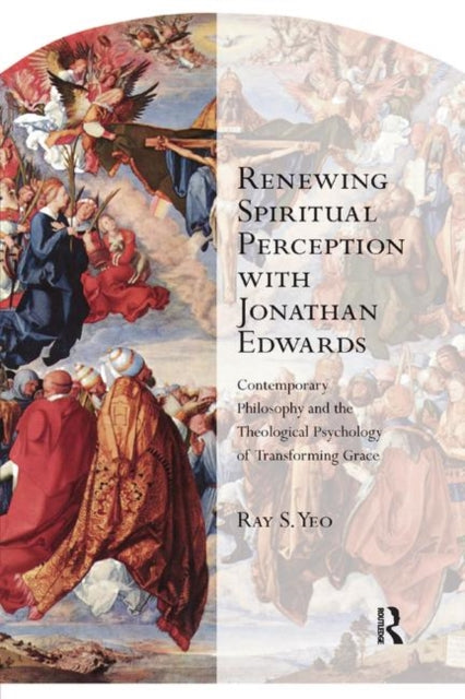 Book cover of: Renewing Spiritual Perception with Jonathan Edwards