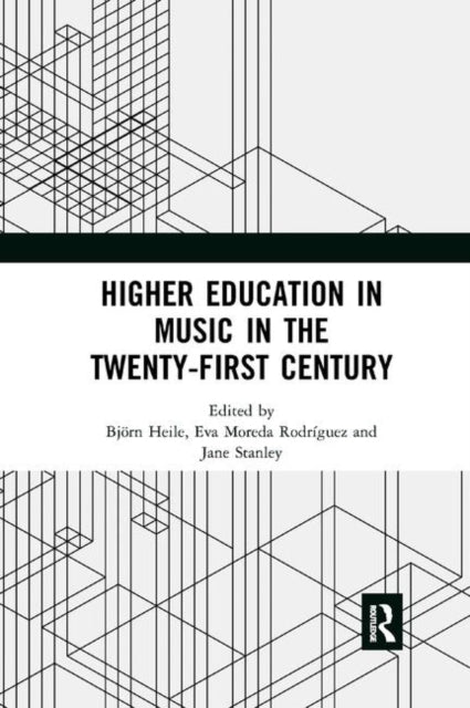 Book cover of: Higher Education in Music in the Twenty-First Century