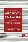A History of Archival Practice