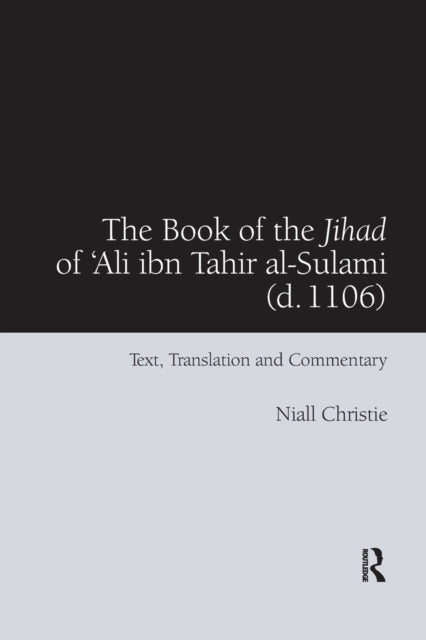 Book cover of: Book of the Jihad of 'Ali ibn Tahir al-Sulami (d. 1106)