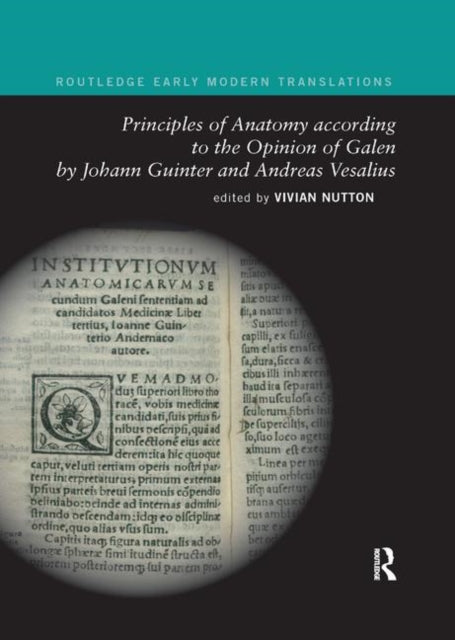 Book cover of: Principles of Anatomy according to the Opinion of Galen by Johann Guinter and Andreas Vesalius
