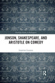 Book cover of: Jonson, Shakespeare, and Aristotle on Comedy. By: Jonathan Goossen
