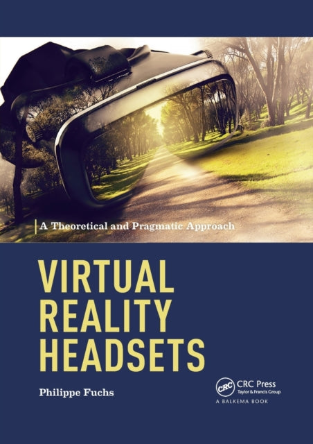 Book cover of: Virtual Reality Headsets - A Theoretical and Pragmatic Approach