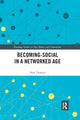 Book cover of: Becoming-Social in a Networked Age. By: Neal Thomas