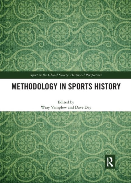 Book cover of: Methodology in Sports History