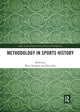 Book cover of: Methodology in Sports History