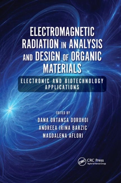 Book cover of: Electromagnetic Radiation in Analysis and Design of Organic Materials. By: Dana Ortansa Dorohoi