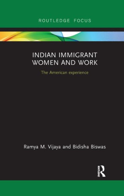 Book cover of: Indian Immigrant Women and Work