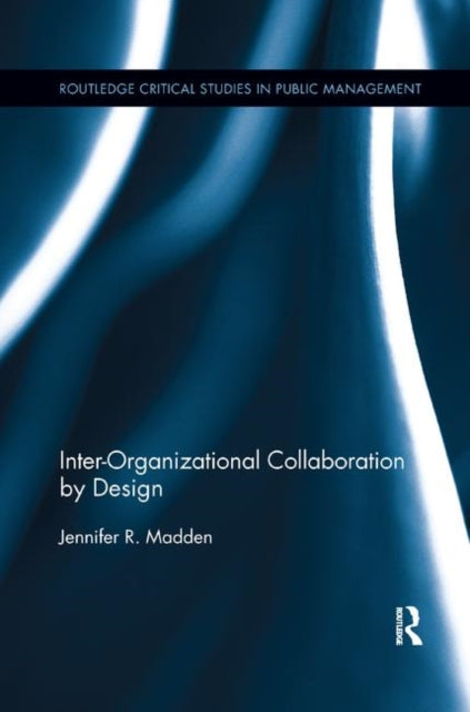 Book cover of: Inter-Organizational Collaboration by Design. By: Jennifer Madden