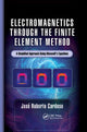 Book cover of: Electromagnetics through the Finite Element Method. By: Jose Roberto Cardoso