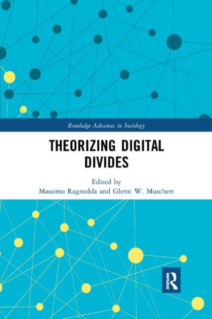 Book cover of: Theorizing Digital Divides