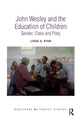 Book cover of: John Wesley and the Education of Children. By: Linda A. Ryan
