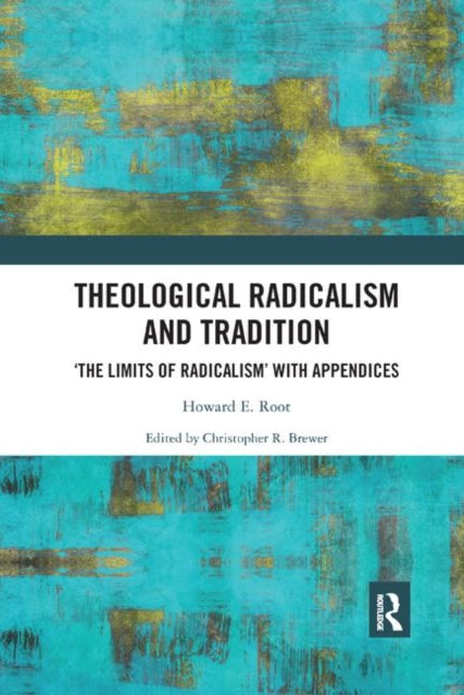 Book cover of: Theological Radicalism and Tradition