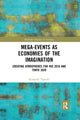 Book cover of: Mega-Events as Economies of the Imagination