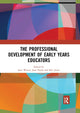 Book cover of: Professional Development of Early Years Educators. By: Jane Waters