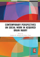 Book cover of: Contemporary Perspectives on Social Work in Acquired Brain Injury