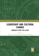 Book cover of: Leadership and Cultural Change